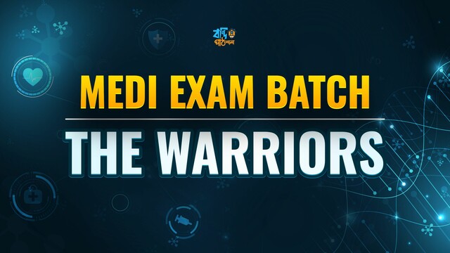 Medi Exam Batch- THE WARRIORS